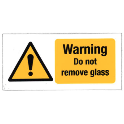 'Warning Do Not Remove Glass' sticker